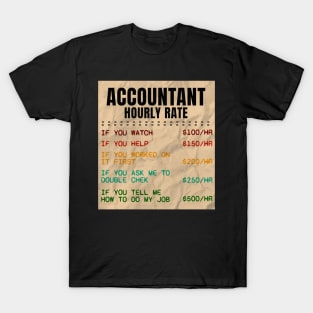 Accountant Hourly Rate Accountant CPA Humor T-Shirt